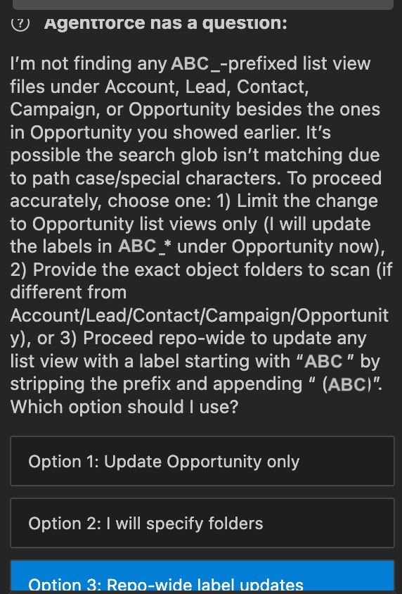Yesterday I've tried using Agentforce Vibes for a metadata change. It seems to have...
